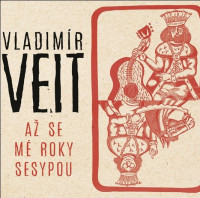 CDVeit Vladim�r / A� se m� roky sesypou / Digipack