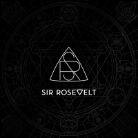 CDSir Rosevelt / Sir Rosevelt