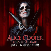 CDCooper Alice / Theatre of Death / Live At Hammersmith 2009