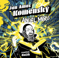 CDKo��k Franti�ek / Jan Amos Komensk� / And�l m�ru / Hor�k Z. / MP3
