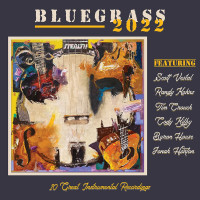 CDVarious / Bluegrass 2022 / Scott Vestal / Tim Crouch / Cody Kilby...