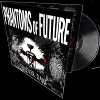 LPPhantoms Of Future / Forever Dark / Vinyl