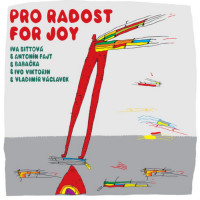 LPBittov� Iva & Fajt & Baba�ka & V�clavek / Pro radost / Vinyl