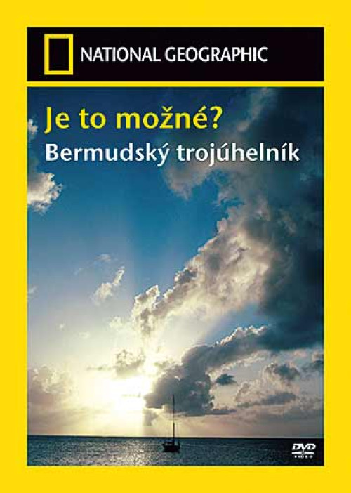 DVD / Dokument / Je to mo�n�?:Bermudsk� troj�heln�k / National.