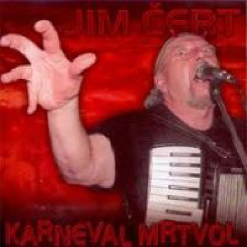 CD / �ert Jim / Karneval mrtvol