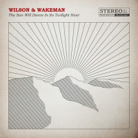 CDWilson D./Wakeman A. / Sun Will Dance In Its Twilight Hour