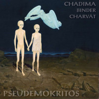 LPChadima/Binder/Charv�t / Pseudemokritos / Vinyl