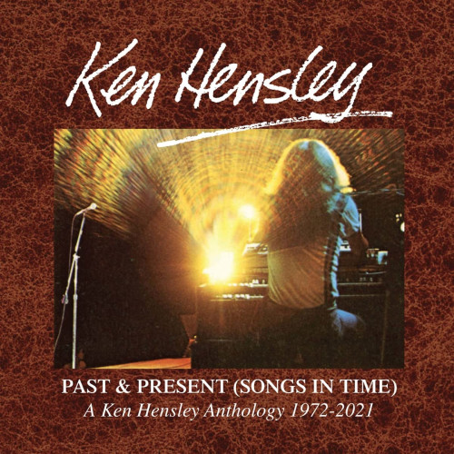 6CD / Hensley Ken / Past & Present (Songs In Time) / 1972-2021 / 6CD