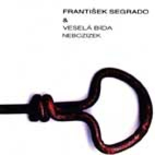 CD / Segrado Franti�ek a Vesel� b�da / Neboz�zek / Digipack