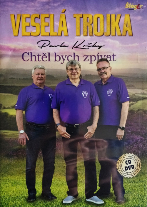 CD/DVD / Vesel� trojka / Cht�l bych zp�vat / CD+DVD