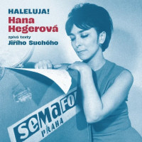 CDHegerov� Hana / Haleluja! / Hana Hegerov� zp�v� Ji��ho Such�ho