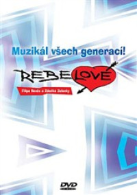 DVDMuzik�l / Rebelov� / To nejlep��