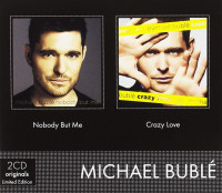 2CDBubl� Michael / Nobody But Me / Crazy Love / 2CD