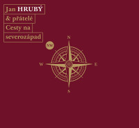 3CDHrub� Jan & p��tel� / Cesty na severoz�pad / 3CD