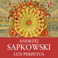 2CDSapkowski Andrzej / Lux Perpetua / Husitsk� trilogie 3 / 2CD / MP3