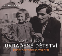 CDNeradov� Jitka / Ukraden� d�tstv� / Dana �ern� / Mp3