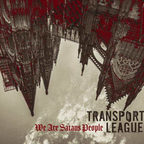 CD / Transport League / We Are Satans People
