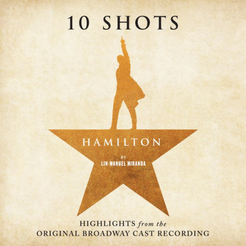 CD / OST / Hamilton:10 Shots / Original Broadway Cast