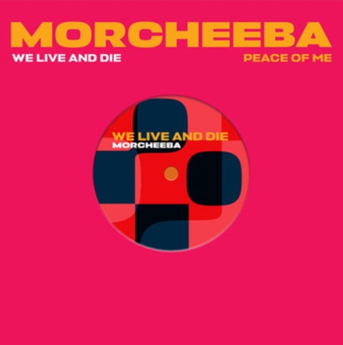 LP / Morcheeba / We Live And Die / Peace... / RSD 2025 / 7" Single / Vinyl