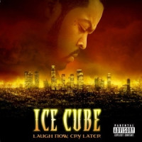 CDIce Cube / Laugh Now,Cry Later