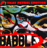 CDThat Petrol Emotion / Babble