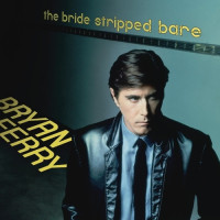 LPFerry Bryan / Bride Stripped Bare / 2018 Remastered / Vinyl