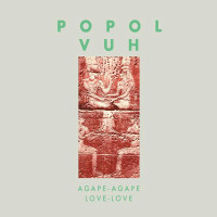 CDPopol Vuh / Agape Agape / Love Love / Reissue