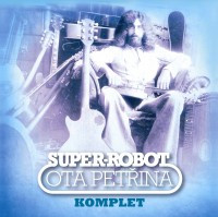 2CDPet�ina Ota / Super robot / Komplet / 2CD