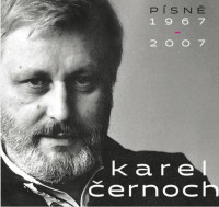 2CD�ernoch Karel / P�sn� 1967-2007 / Digipack / 2CD