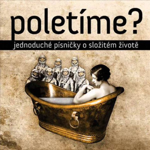 LP / Polet�me? / Jednoduch� p�sni�ky o slo�it�m �ivot� / Vinyl