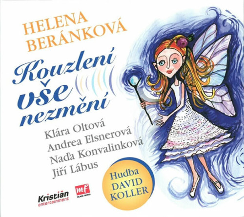 CD / Ber�nkov� Helena / Kouzlen� v�e nezm�n�