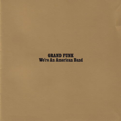 CD / Grand Funk Railroad / We're An American Band