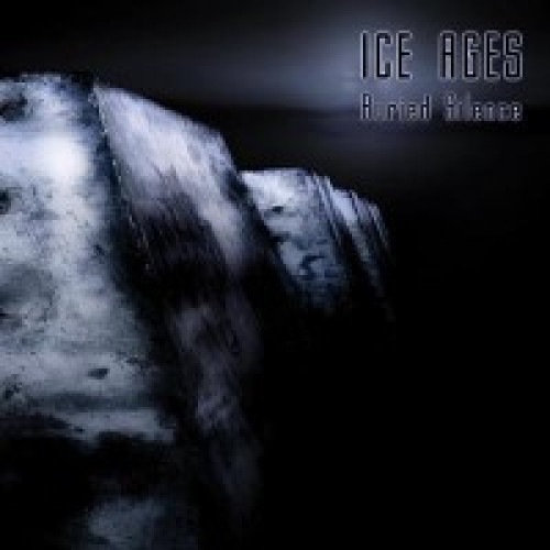 CD / Ice Ages / Buried Silence