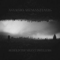 CDAversio Humanitatis / Behold the Silent Dwellers / Digipack