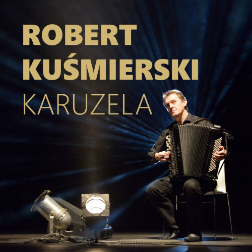 CD / Kusmierski Robert / Karuzela