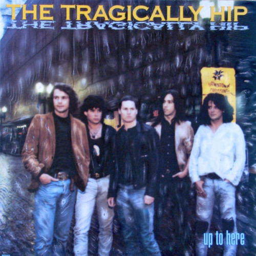 LP / Tragically Hip / Up To Here / Vinyl