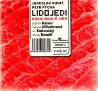 CDRudi� Jaroslav/P�cha Petr / Lidojedi / Kaiser / Vilhelmov�