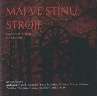 CDMatou�ek Vlastislav a spol. / M�j ve st�nu stroje