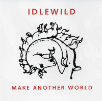 CDIdlewild / Make Another World