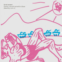 LP�iv� Kvety / Cesty,ktor� neved� nikam / Rarity Vol.1 / Vinyl