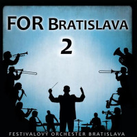 CDFestivalov� orchestr Bratislava / FOR Bratislava 2