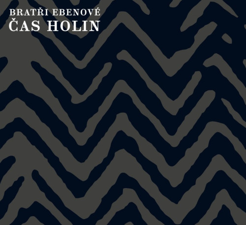 CD / Brat�i Ebenov� / �as holin / Digipack