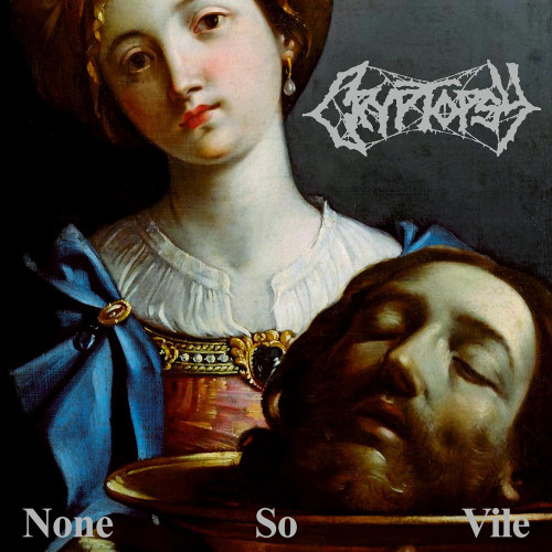 CD / Cryptopsy / None So Vile