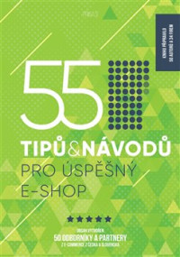 KNI55 tip� a n�vod� pro �sp�n� E-shop / 55 tip� a n�vod� / kniha