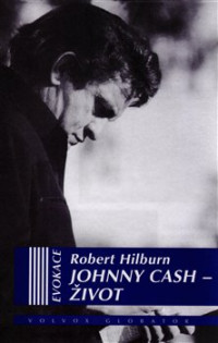 KNICash Johnny / �ivot / Robert Hilburn / Kniha
