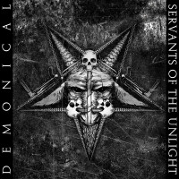 CDDemonical / Servants Of The Unlight / Reedice 2021 / Digipack