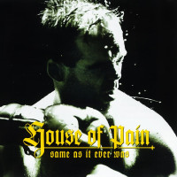 CDHouse Of Pain / Same As It Ever Was