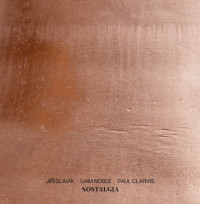 CDSlav�k Ji��,Liam Noble / Nostalgia