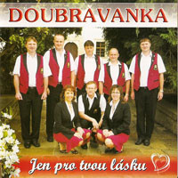 CDDoubravanka / Jen pro tvou l�sku