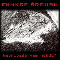 LPFunkce �roubu / Nep�ipad� v�m n�kdy? / Vinyl